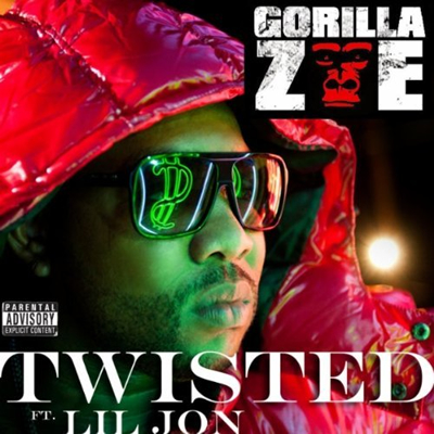"Twisted" by Gorilla Zoe featuring Lil' Jon (Single Cover)
