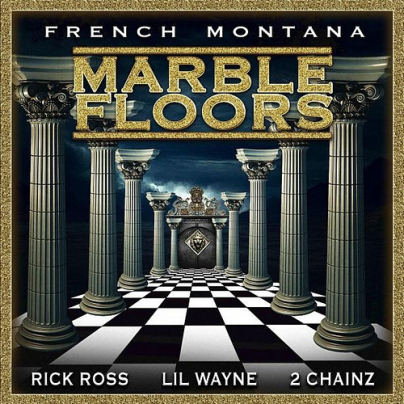 "Marble Floors" by French Montana featuring Rick Ross, Lil' Wayne and 2 Chainz