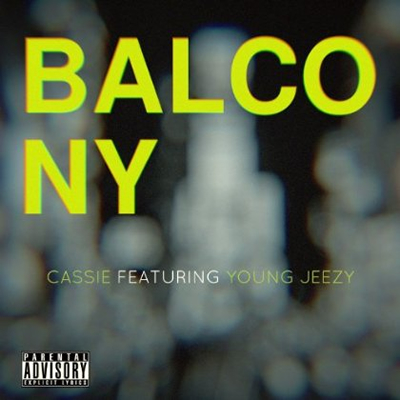 "Balcony" by Cassie featuring Young Jeezy (Single Cover)