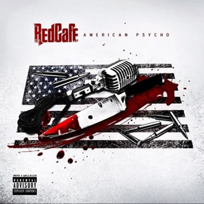 "American Psycho" by Red Cafe